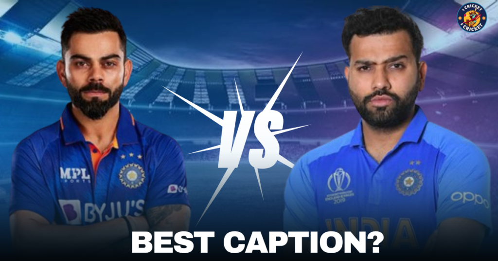 Virat Kohli or Rohit Sharma: Who Is the Best Captain of the Indian Cricket Team?